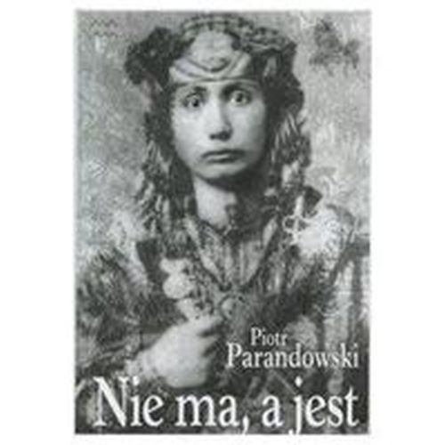 NIE MA, A JEST - Piotr Parandowski