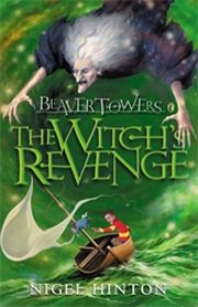 BEAVER TOWERS: THE WITCH'S REVENGE - Hinton Nigel