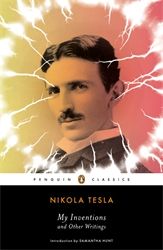 MY INVENTIONS AND OTHER WRITINGS - Tesla Nikola
