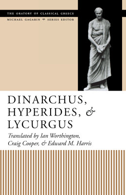 DINARCHUS HYPERIDES AND LYCURGUS - Worthington Ian
