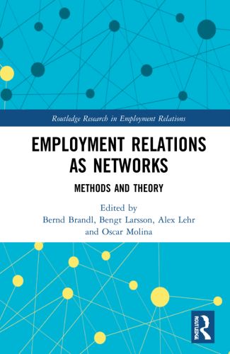 ROUTLEDGE RESEARCH IN EMPLOYMENT RELATIONS - Brandl Bernd