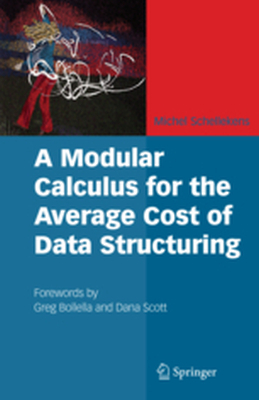 A MODULAR CALCULUS FOR THE AVERAGE COST OF DATA STRUCTURING - Michel Schellekens