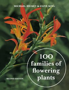 100 FAMILIES OF FLOWERING PLANTS - Hickey Michael