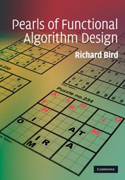 PEARLS OF FUNCTIONAL ALGORITHM DESIGN - Bird Richard
