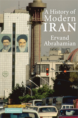 A HISTORY OF MODERN IRAN - Abrahamian Ervand