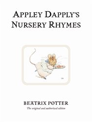 APPLEY DAPPLY'S NURSERY RHYMES - Potter Beatrix