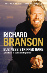 BUSINESS STRIPPED BARE - Richard Bransonsir R Sir