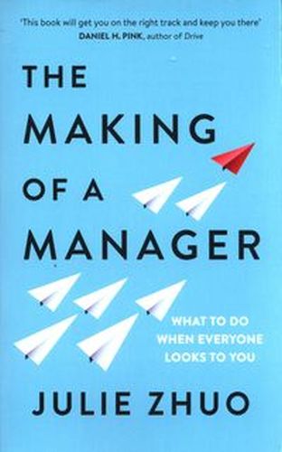 THE MAKING OF A MANAGER - Julie Zhuo
