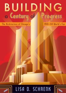 BUILDING A CENTURY OF PROGRESS - D. Schrenk Lisa