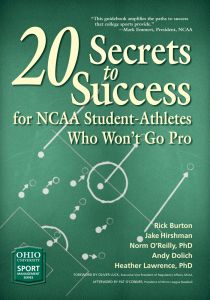 20 SECRETS TO SUCCESS FOR NCAA STUDENTATHLETES WHO WONT GO PRO - Burton Rick