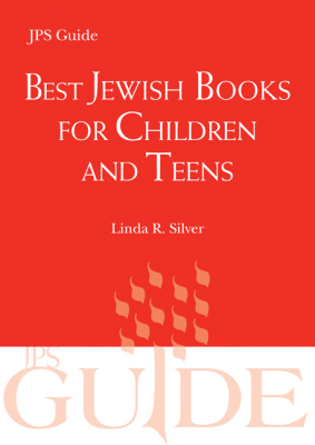 BEST JEWISH BOOKS FOR CHILDREN AND TEENS - R. Silver Linda