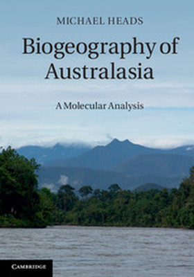 BIOGEOGRAPHY OF AUSTRALASIA - Heads Michael