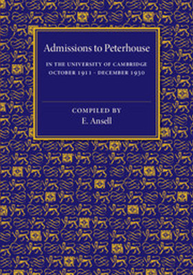 ADMISSIONS TO PETERHOUSE - Ansell E.