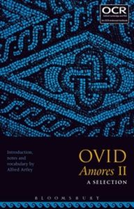 OVID AMORES II: A SELECTION - Artley Alfred