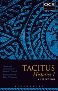 TACITUS HISTORIES I: A SELECTION - Gravellellen Ogorman Benedict