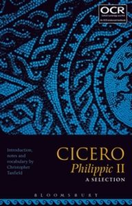 CICERO PHILIPPIC II: A SELECTION - Tanfield Christopher
