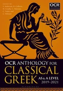 OCR ANTHOLOGY FOR CLASSICAL GREEK AS AND A LEVEL: 2019–:21 - Andersonclaire Webst Stephen