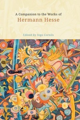 A COMPANION TO THE WORKS OF HERMANN HESSE - Cornils Ingo