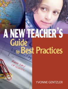 A NEW TEACHERS GUIDE TO BEST PRACTICES - S. Gentzler Yvonne