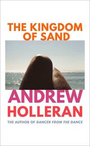 THE KINGDOM OF SAND - Andrew Holleran