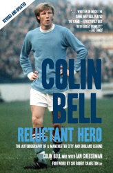 COLIN BELL  RELUCTANT HERO - Cheeseman Ian