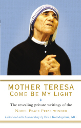 MOTHER TERESA: COME BE MY LIGHT - Kolodiejchukmother T Brian