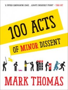 100 ACTS OF MINOR DISSENT - Thomas Mark
