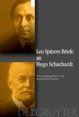 LEO SPITZERS BRIEFE AN HUGO SCHUCHARDT - Spitzer Leo