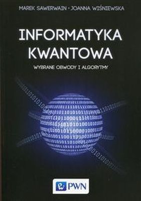 INFORMATYKA KWANTOWA - Joanna Wiśniewska