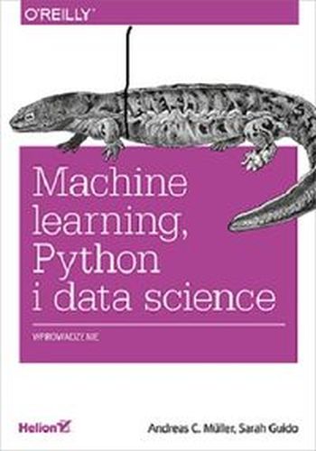MACHINE LEARNING PYTHON I DATA SCIENCE - Sarah Guido