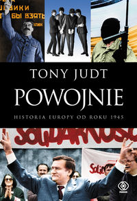 POWOJNIE HISTORIA EUROPY OD ROKU 1945 - Tony Judt