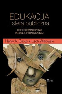 EDUKACJA I SFERA PUBLICZNA - Henry A Giroux