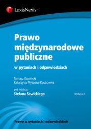 PRAWO MIĘDZYNARODOWE PUBLICZNE W PYTANIACH I ODPOWIEDZIACH - Tomasz Kamiński