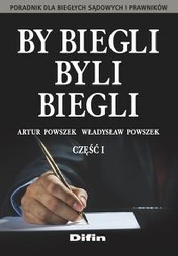 BY BIEGLI BYLI BIEGLI CZĘŚĆ 1 - Władysław Powszek