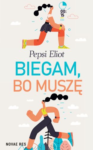 BIEGAM, BO MUSZĘ - Pepsi Eliot