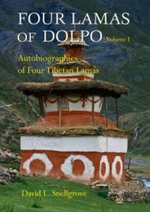 FOUR LAMAS OF DOLPO: AUTOBIOGRAPHIES OF FOUR TIBETAN LAMAS (16TH  18TH CENTURIE - Snellgrove David