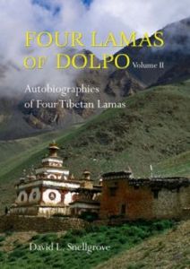 FOUR LAMAS OF DOLPO: AUTOBIOGRAPHIES OF FOUR TIBETAN LAMAS (16TH  18TH CENTURIE - Snellgrove David