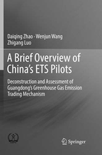 A BRIEF OVERVIEW OF CHINAS ETS PILOTS - Daiqing Wang Wenjun Zhao