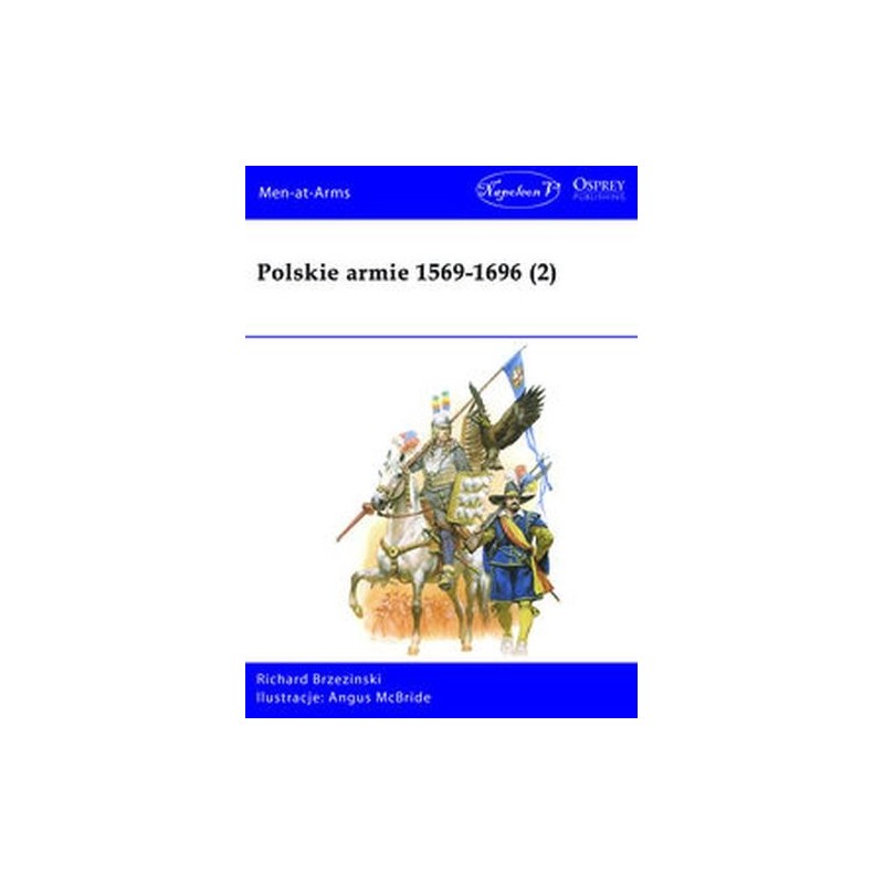 POLSKIE ARMIE 1569-1696 (2)