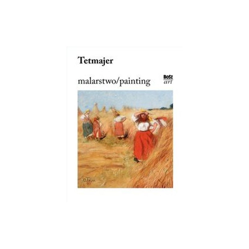 TETMAJER. MALARSTWO