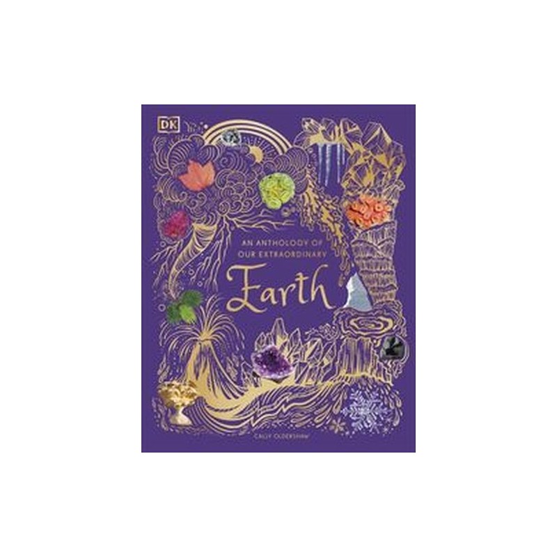 AN ANTHOLOGY OF OUR EXTRAORDINARY EARTH