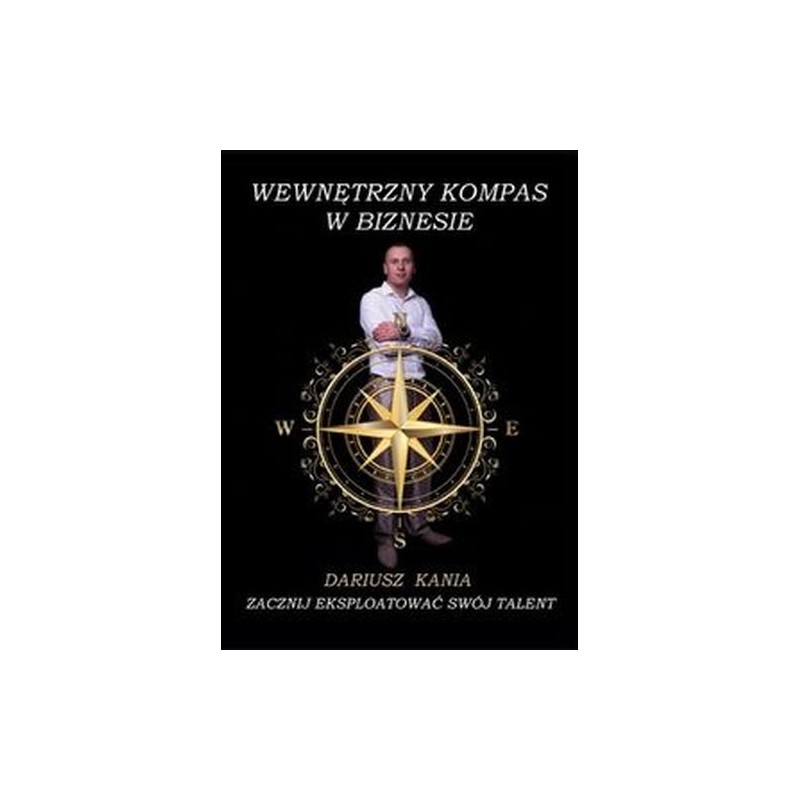 WEWNĘTRZNY KOMPAS W BIZNESIE