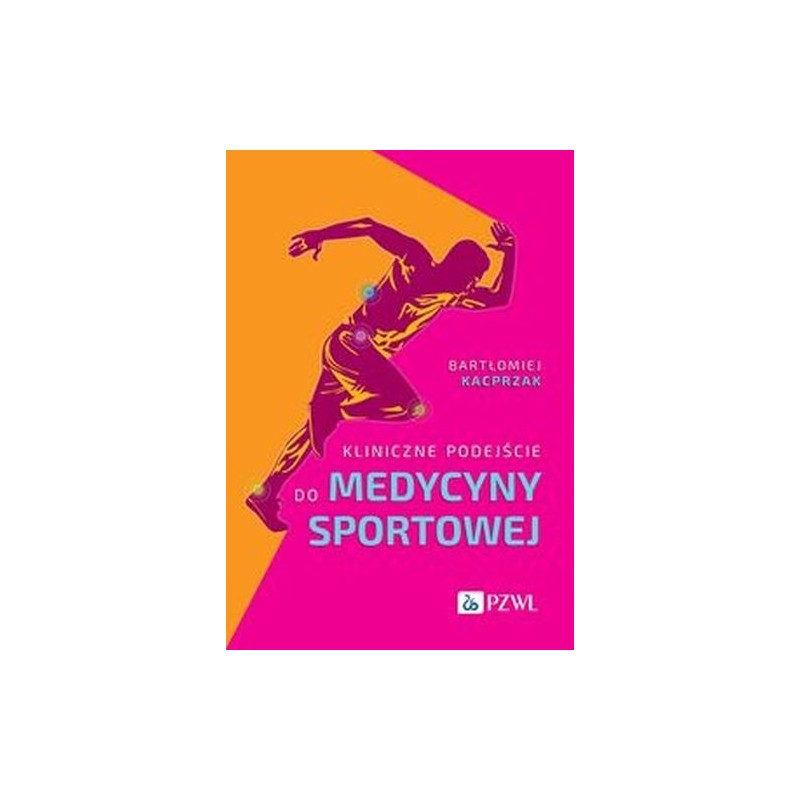 KLINICZNE PODEJŚCIE DO MEDYCYNY SPORTOWEJ