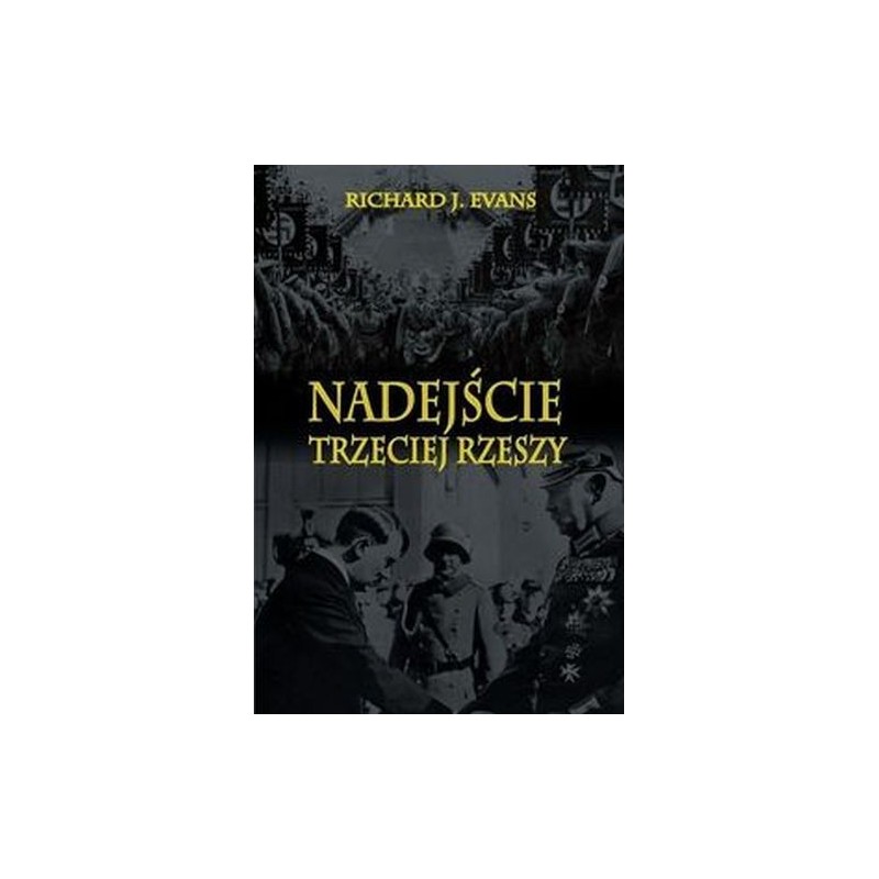 NADEJŚCIE TRZECIEJ RZESZY