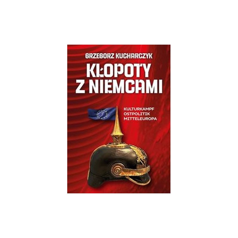 KŁOPOTY Z NIEMCAMI