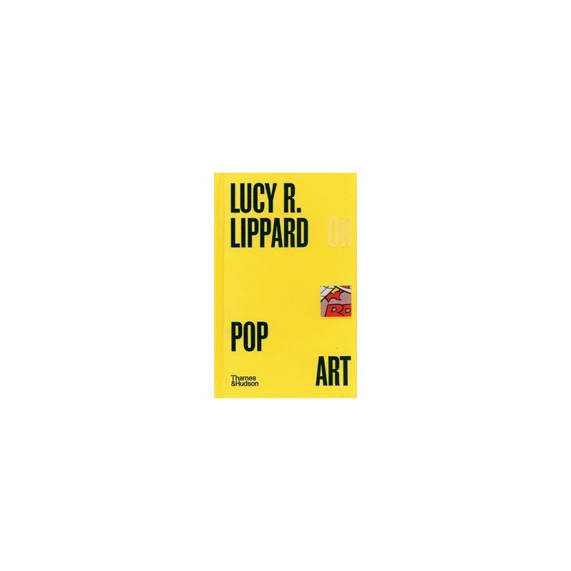 LUCY R. LIPPARD ON POP ART