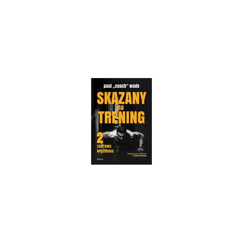 SKAZANY NA TRENING 2