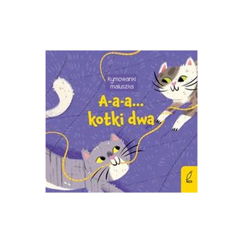 A-A-A... KOTKI DWA. RYMOWANKI MALUSZKA