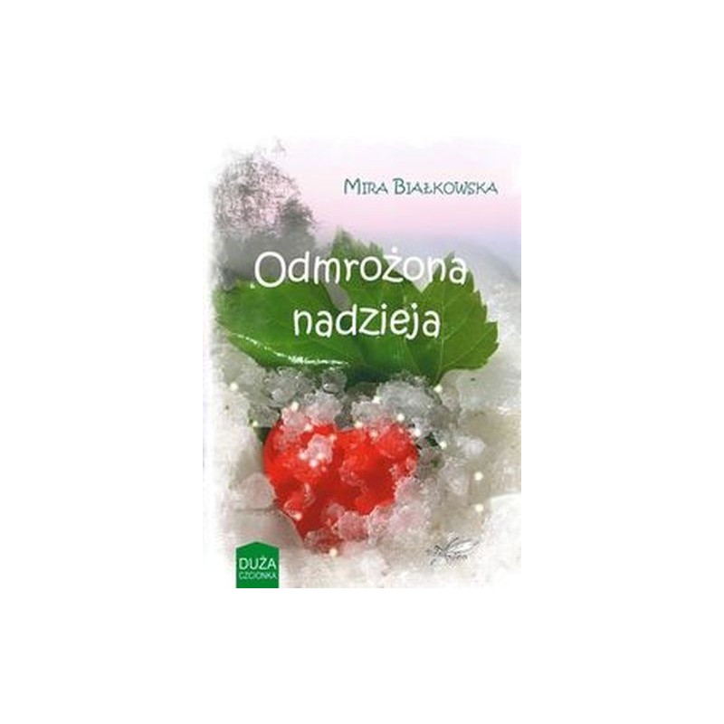 ODMROŻONA NADZIEJA