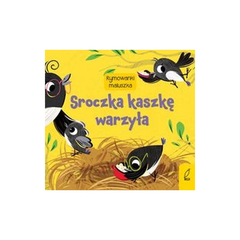 SROCZKA KASZKĘ WARZYŁA. RYMOWANKI MALUSZKA